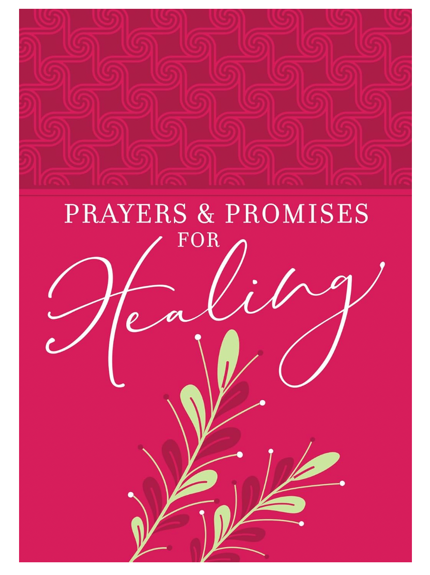 Prayers & Promises For Healing