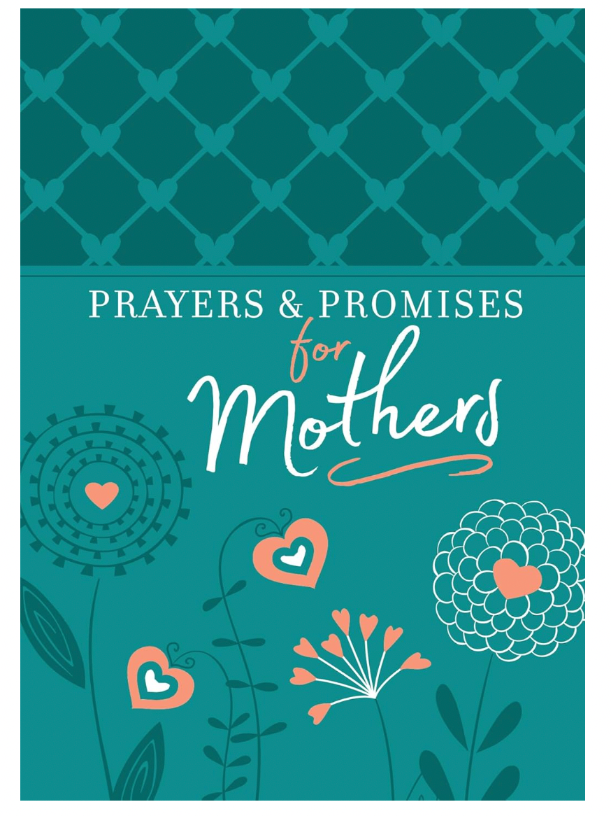 Prayers & Promises For Mothers