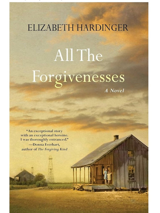 All The Forgivenesses by Elizabeth Hardinger (PreLoved Book)