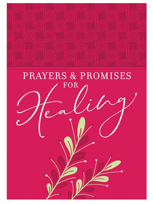 Prayers & Promises For Healing